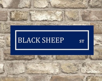 Black Sheep Metal Street sign , Black Sheep sign. Black Sheep Plaque, Street Sign
