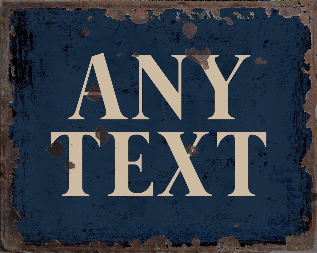 Vintage Any Text Metal Sign, Any Text Plaque, Any Text Retro Sign - Etsy