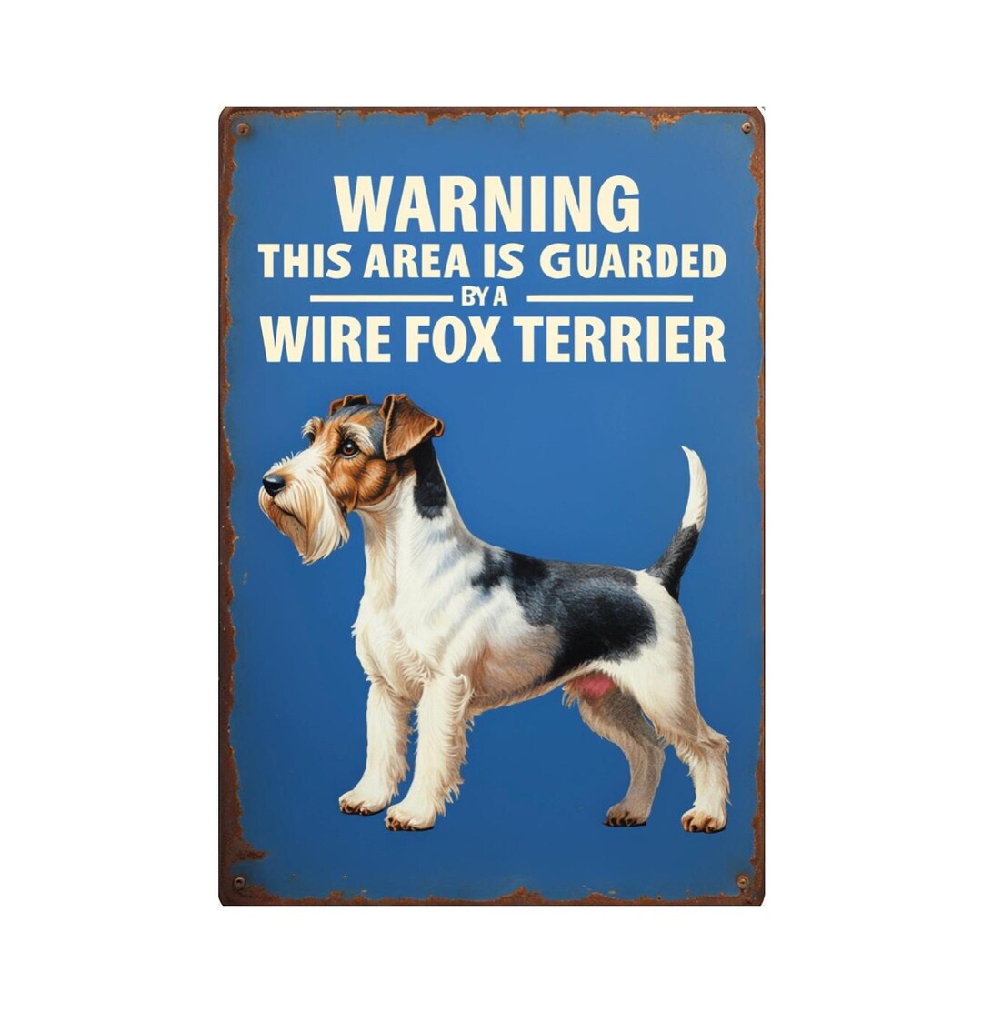 Warning This Area is Guarded by A Wire Fox Terrier Sign, Wire Fox ...