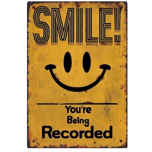 Smile Your Being Recorded Metal Sign, Your Being Recorded plaque, CCTV in Operation retro wall sign