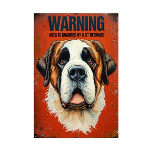 Warning Area Is Guarded By A Saint Bernard Metal sign, Saint Bernard  sign, Saint Bernard Plaque