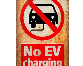 No Electric Vehicle Charging metal Sign, No EV Charging sign, No EV Charging Plaque. Retro wall sign,