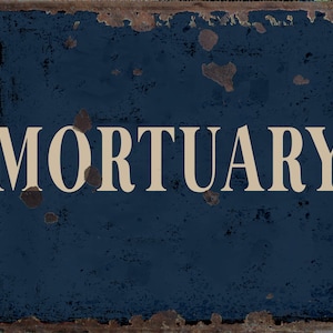 Vintage Mortuary Metal Sign, Mortuary  plaque,  Mortuary Retro wall sign