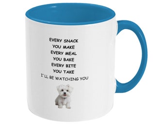 Maltese  Terrier I’ll Be Watching You  Mug, Maltese  Terrier  Mug, Maltese Terrier ceramic Mug, Maltese Terrier