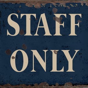 Vintage Staff Only Metal Sign, Staff Only plaque, Staff Only wall sign