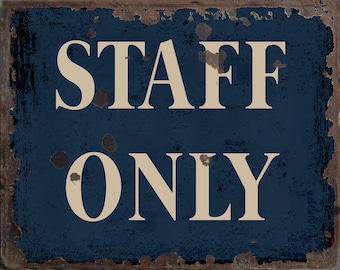 Vintage Staff Only Metal Sign, Staff Only plaque, Staff Only wall sign