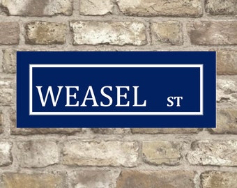 Weasel Metal Street sign , Weasel sign. Weasel  Plaque, Street Sign