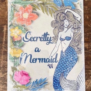Secretly A Mermaid metal Sign, Mermaid sign, vintage sign. Retro wall sign, Mermaid