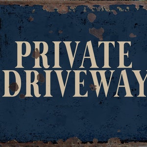 Vintage Private Driveway Sign, Private Driveway  plaque, Private Driveway wall sign