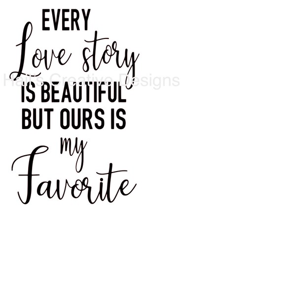 Free Free 320 Every Love Story Is Beautiful Svg SVG PNG EPS DXF File