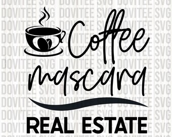 Free Free Coffee Mascara Real Estate Svg 893 SVG PNG EPS DXF File