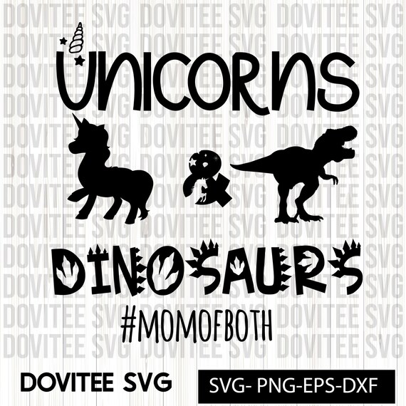 Download Funny Unicorns And Dinosaurs Mom Of Both Svg Png Gift For Etsy