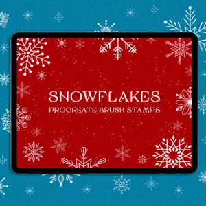 May include: A digital tablet displays the words "SNOWFLAKES PROCREATE BRUSH STAMPS" in white on a red background. White snowflake designs frame the text and are scattered across a blue background.