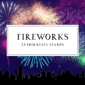 May include: A digital illustration of fireworks exploding over a city skyline. The text "FIREWORKS 25 PROCREATE STAMPS" is displayed in a white rectangle.