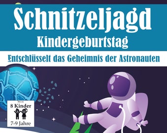 May include: A blue and white illustration of a planet with a cracked surface. A purple astronaut with a white spacesuit floats in space. The text "Schnitzeljagd Kindergeburtstag" is at the top of the image. The text "Entschlüsselt das Geheimnis der Astronauten" is below the planet. The text "Bis zu 8 Kinder 7-9 Jahre" is in a white box with a blue and white illustration of two children.