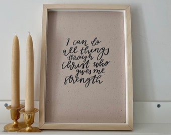 I Can Do All Things Things Through Christ Who Gives Me Strength | Philippians 4:13 Modern Christian Art Print | Hand Lettered Bible Verse