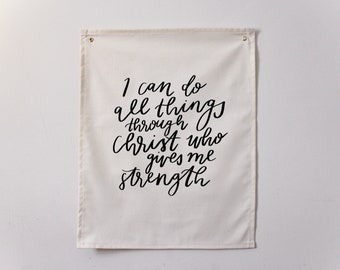 I Can Do All Things Through Christ Who Gives Me Strength | Minimalist Christian wall hanging on 100% Cotton | Philippians 4:13 Scripture Art