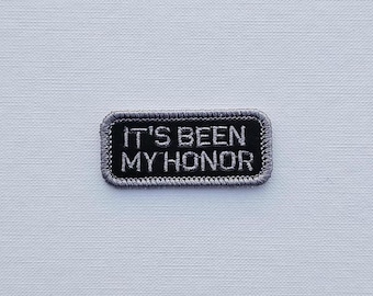 It’s Been My Honor : Embroidered Faux Leather Iron-On
