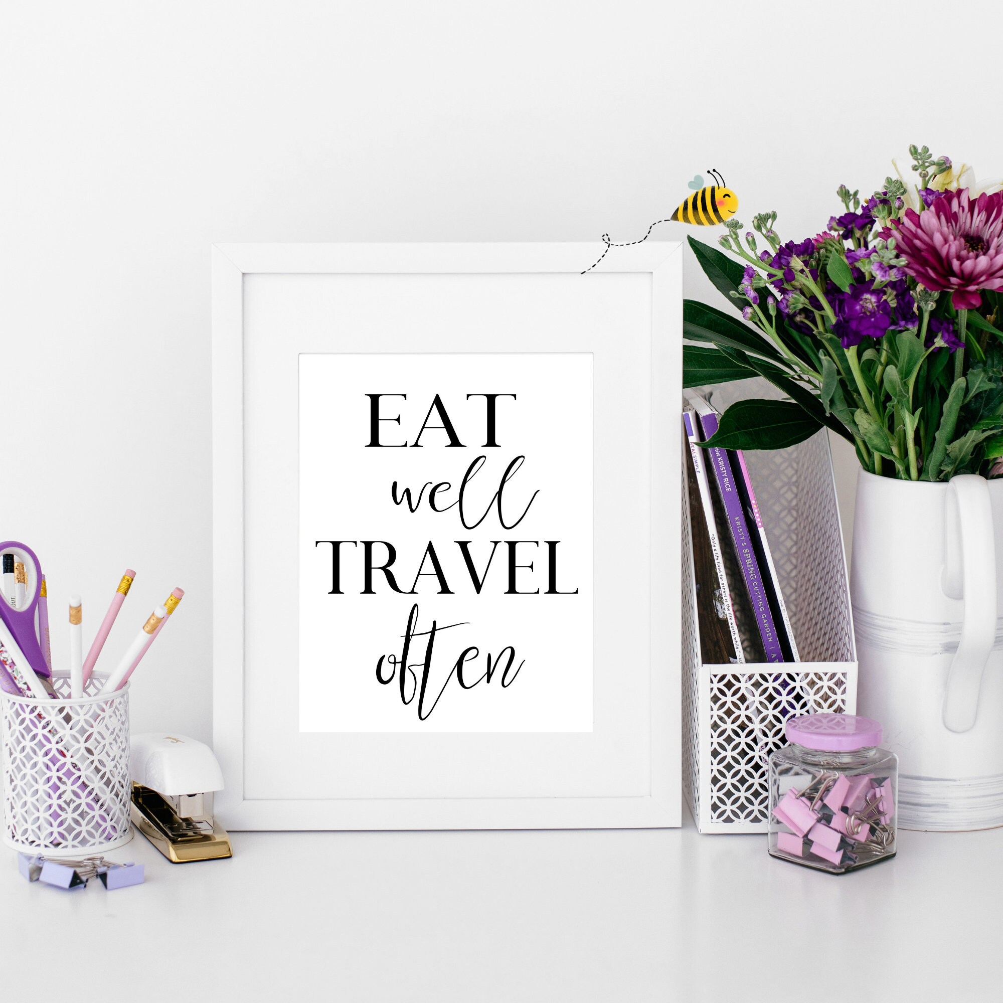 Eat Well Travel Often Printable Wall Art, Inspirational Wall Art Poster ...