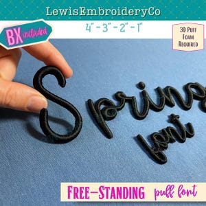 May include: Black embroidered "Spring font" letters. The image includes the text "LewisEmbroideryCo", "4"-3"-2"-1"", "BX included", "3D PUFF FOAM REQUIRED", and "FREE-STANDING puff font". The letters are displayed on a blue background.