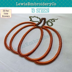 May include: A close-up of an orange pumpkin embroidery design with a green stem and leaves. The text "13 SIZES!" is visible above the pumpkin. The text "3D Puff Foam Required" is visible in the top left corner of the image.