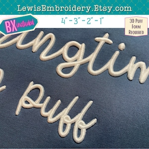 3D Puff Embroidery Font - Puffy Foam Font - Puff Foam Embroidery - Script Embroidery Font - Cursive Puff Font - BX Font - Machine Embroidery