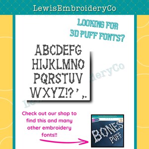 May include: An advertisement for embroidery fonts. The image features a full alphabet in a bone-like font, with the text "LOOKING FOR 3D PUFF FONTS?" and "Check out our shop to find this and many other embroidery fonts!!"