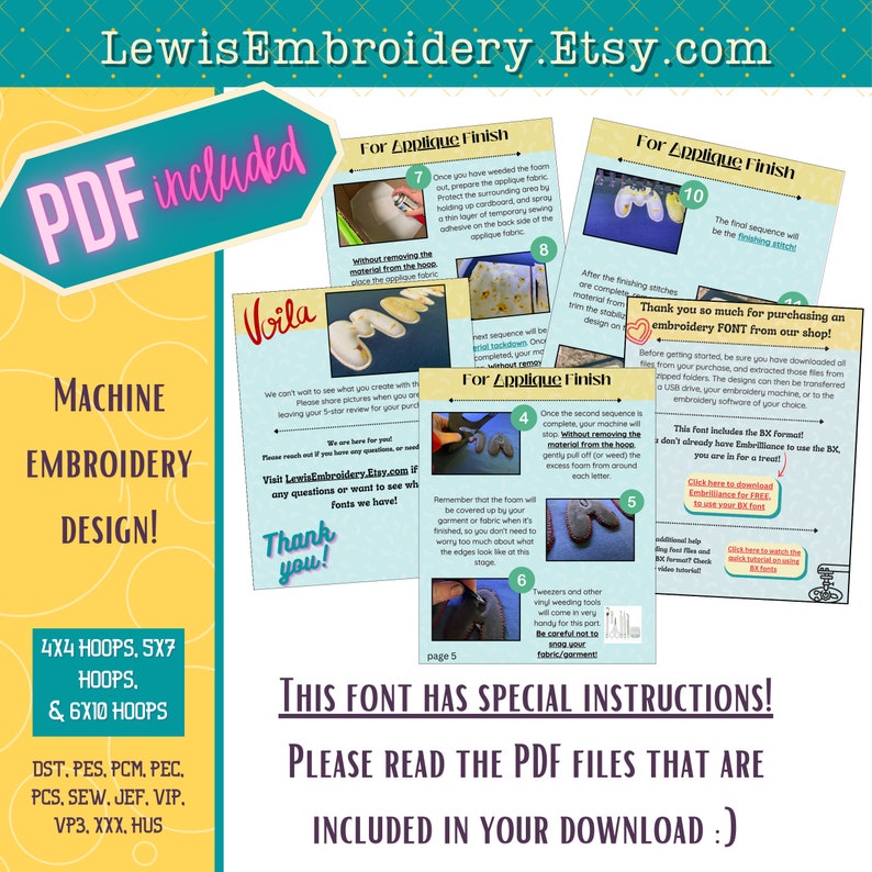 May include: A colorful PDF document with the text "PDF included" in a teal circle. The document includes instructions for machine embroidery designs, including a "For Applique Finish" section with numbered steps. The document also includes a thank you message for purchasing an embroidery font and instructions on how to use the font. The document is titled "LewisEmbroidery.Etsy.com".