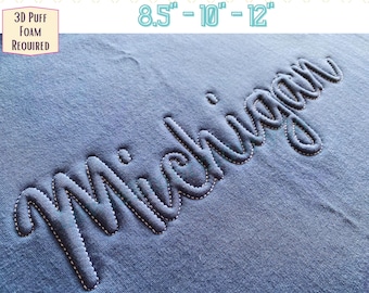 MICHIGAN, Embossed 3D Puff, Machine Embroidery Design - Not Full Font - (PDF Tutorial Included)