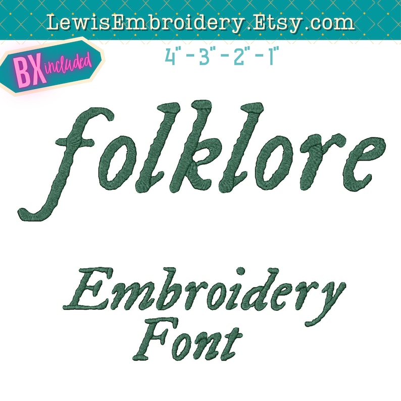 May include: Folklore Embroidery Font in a dark green color. The font is available in four sizes: 4", 3", 2", and 1".