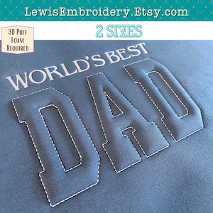 DAD geprägtes 3D-Puff-Design - Varsity-Stickerei-Schrift - Puff-Schaumstoff-Stickerei - Sport-Block-Stickschrift - Vatertags-Shirt