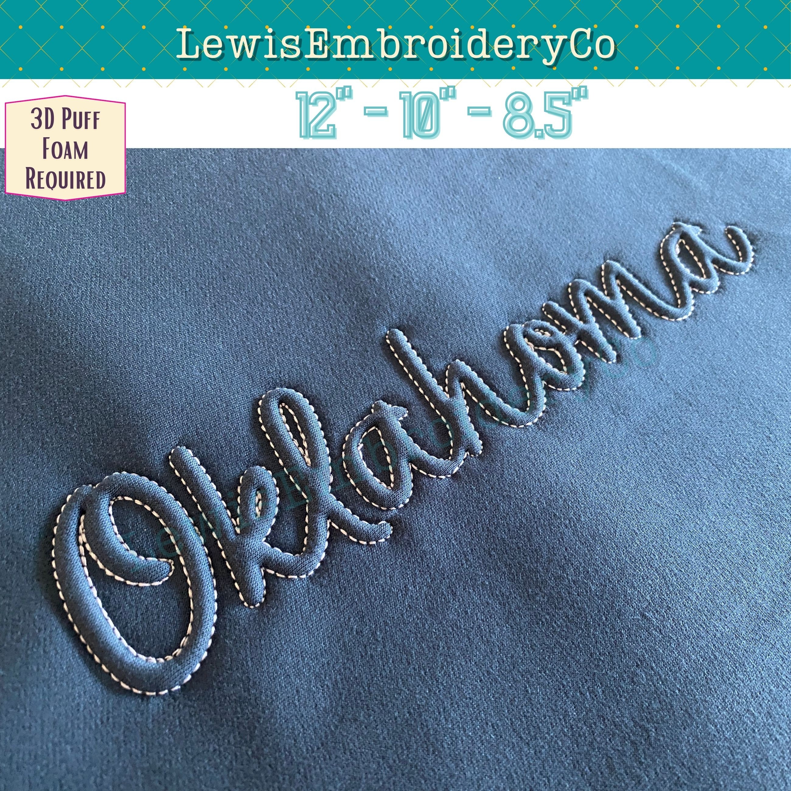 Oklahoma Embossed 3D Puff Design - Script Embroidery Font - Puff Foam Embroidery - State Embroidery Design - State Sweatshirt Embroidery