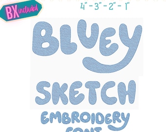 Bluey Sketch Embroidery Font - Quick Fill Embroidery Font -  Sketch Fill Font - Bluey Embroidery - Birthday Font, Cartoon Font, BX