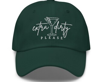 Extra Dirty Please Hat | Hat for Olive Obsessed Martini Lovers! Cute Trendy Chic Little Gift Idea | Bachelorette/Birthday Theme