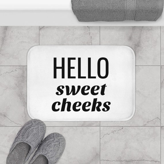 Hello Sweet Cheeks Bath Mat Funny Bathroom Decor Fun Etsy