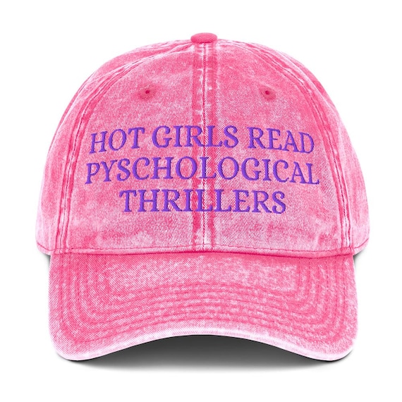 Hot Girls Read Psychological Thrillers Hat – Funny Bookish