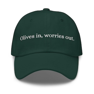 Olives In Worries Out Hat – Dirty Martini Lover Dad Cap, Funny Cocktail Quote Hat, Chic Aesthetic Baseball Cap, Girls Night Out Hat