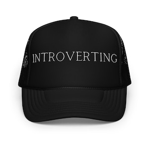 Introverting Trucker Hat – Funny Introvert Hat for Women – Trendy Mesh Cap with Low Social Battery Vibes