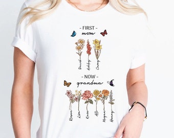 First Mom Now Grandma T-Shirt, Gift for Grandma, Mom To Grandma Floral Tee, Grandma's Birthflower Tshirt, Mother's Day Gift, Gift for Mom