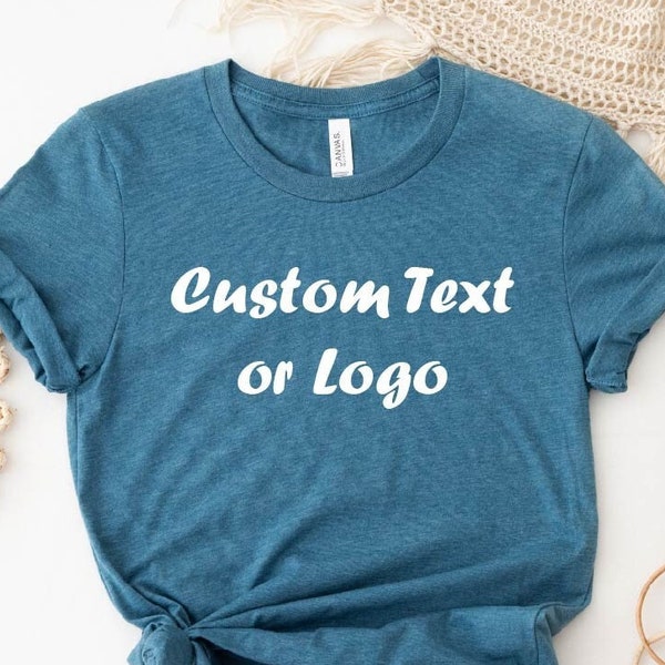 Custom Text T-shirt, Custom Logo Tshirt, Personalized Text T-shirt, Gift for Wife, Gift for her, Birthday Gift, Mother's Day Gift