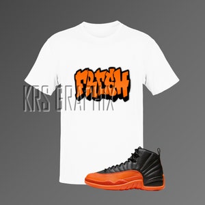 T-Shirt To Match Jordan 12 Brilliant Orange - Fresh Graffiti Style