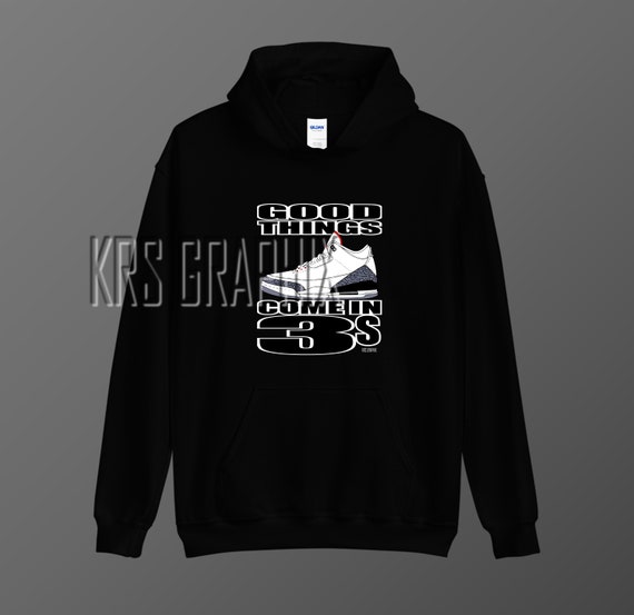 Hoodie to Match Jordan White Cement Good Things Come in 3S