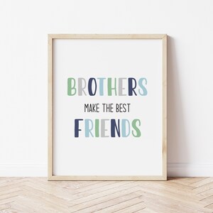 Brothers Make The Best Friends, Printable Wall Art, Brothers Wall Art, Playroom Wall Art, Digital Wall Art, Best Friends, Wall Hanging