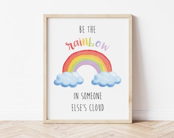 Be The Rainbow In Someone Else’s Cloud, Art mural imprimable, Art mural numérique, Art mural de salle de jeux, Art mural arc-en-ciel, Art mural pour enfants, Citation