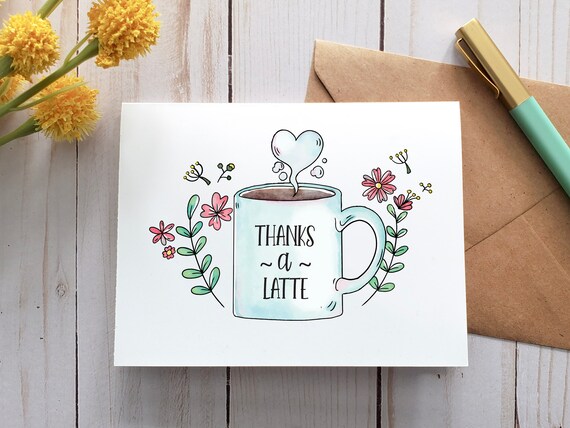 Thanks A Latte Printable Card Digital Card Greeting Card | Etsy