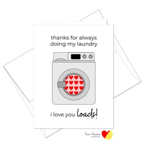 Gracias por siempre lavar mi ropa - Love you Loads - Lavandería temática - Día de los padres del padre de la madre - Interior en blanco