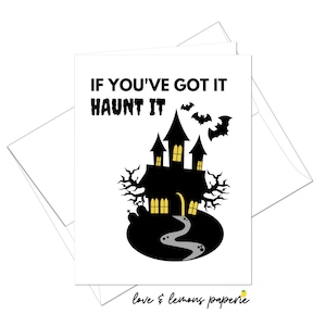 Si vous l'avez, hantez-le - Carte d'Halloween Spooky Haunted House - Vierge à l'intérieur