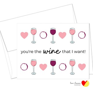 Tu sei il vino che voglio - Biglietto di auguri di San Valentino per l'anniversario e l'alcol a tema alcolico - Messaggio interno personalizzabile
