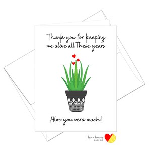 Keeping me living - Aloe you vera much - Día del padre de la madre - Mensaje interior personalizable