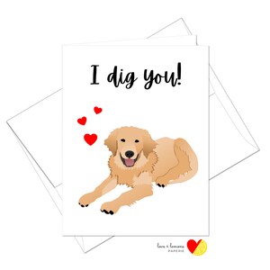 Golden Retriever - Tarjeta de aniversario del Día de San Valentín I Dig You - Mensaje interior personalizable